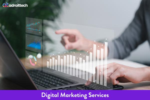 Digital Marketing Services - AdroitTech